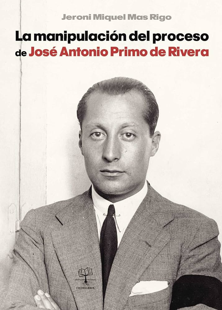 La manipulación del proceso de José Antonio