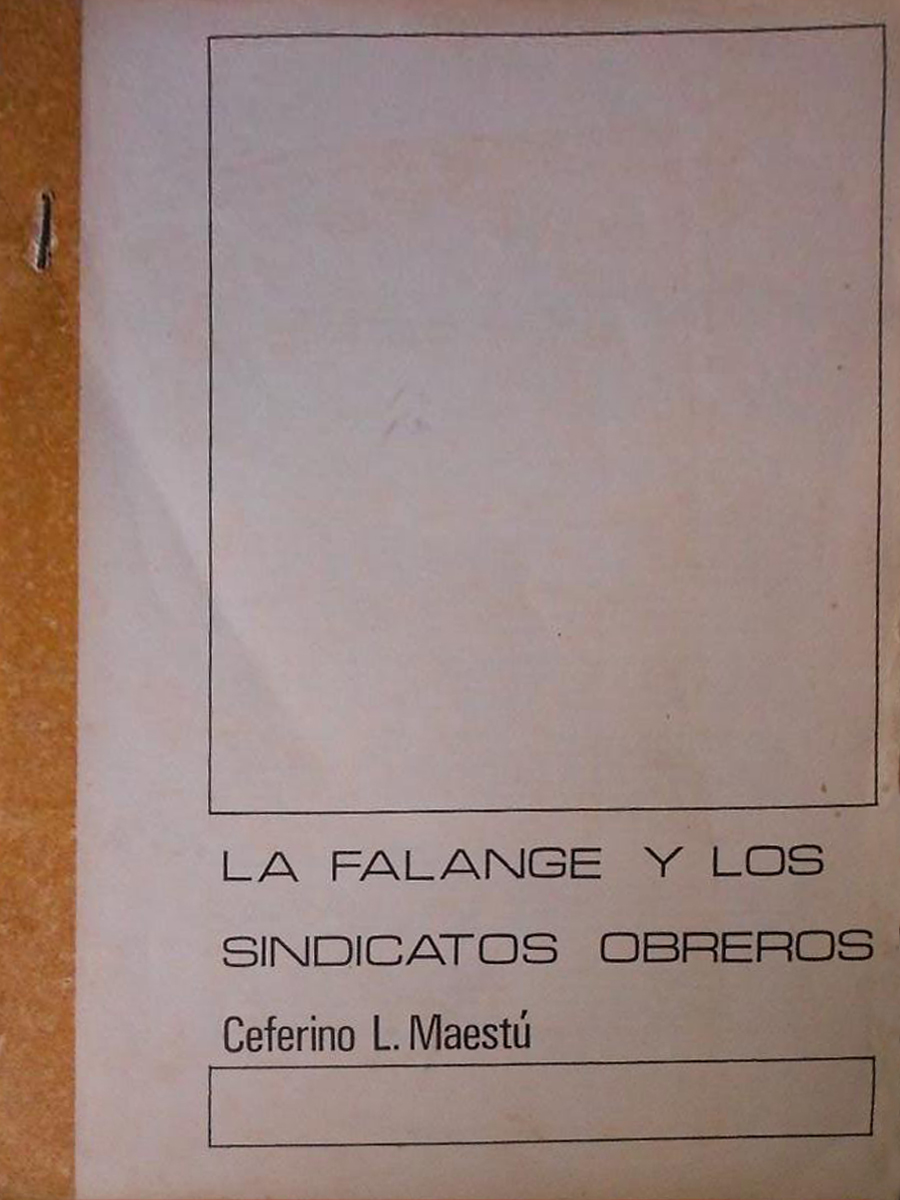 La Falange y los sindicatos obreros