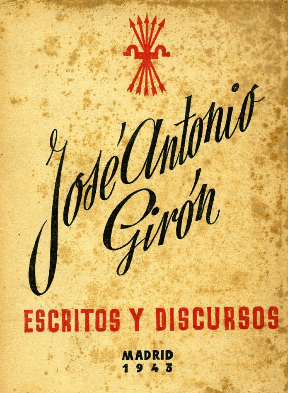 José Antonio Girón. Escritos y Discursos